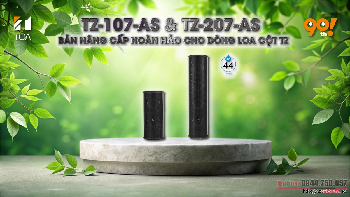 TZ-107-AS & TZ-207-AS – Bản nâng cấp hoàn hảo cho dòng loa cột TZ của TOA