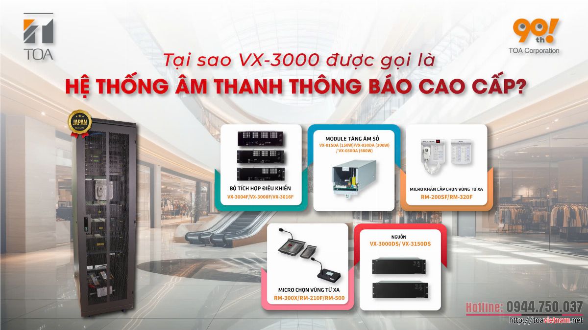 Tại sao VX-3000 được gọi là hệ thống âm thanh thông báo cao cấp