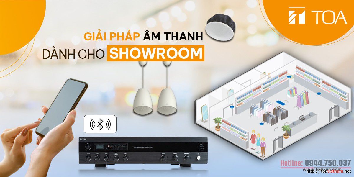 Giải pháp âm thanh phát nhạc nền cho SHOWROOM