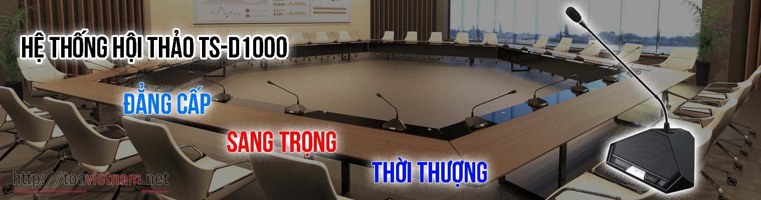 TS-D1000 hệ thống hội thảo mới