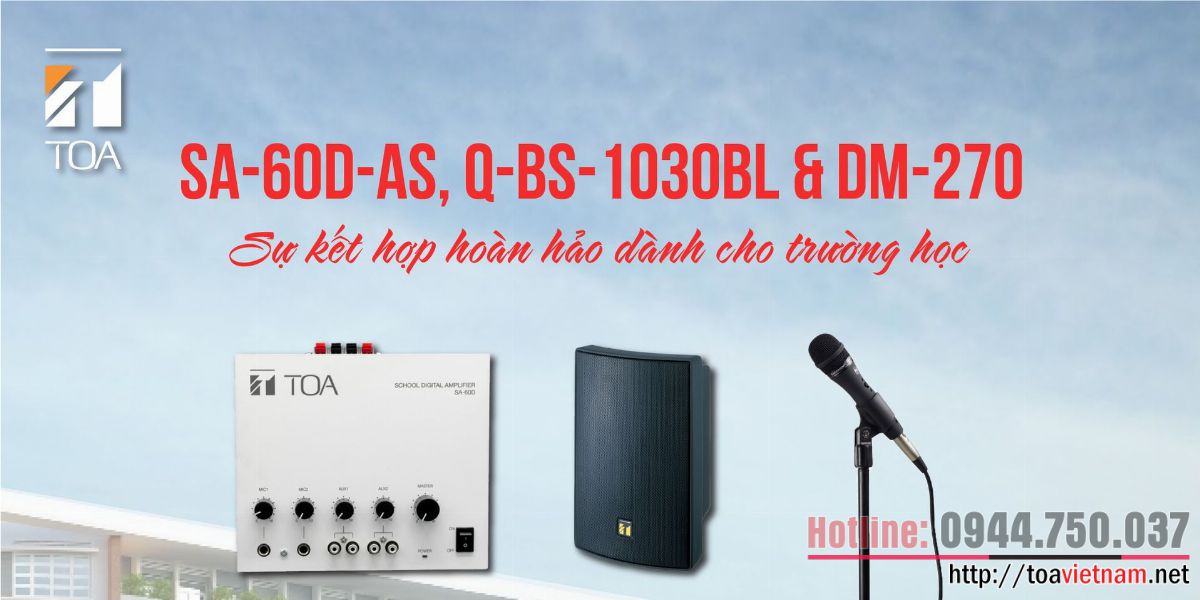 Combo âm thanh lớp học: Tăng âm SA-60D-AS, Loa Q-BS-1030BL và Micro DM-270